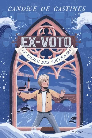 Candice De Gastines – Ex-voto, Tome 1 : Le rivage des souvenirs